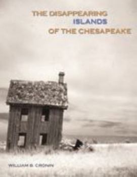 Hardcover The Disappearing Islands of the Chesapeake Book