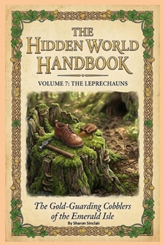 The Leprechauns (The Hidden World Handbook)