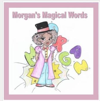 Paperback Morgan's Magical Words Book