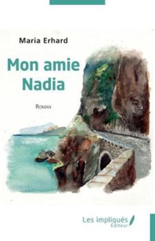 Paperback Mon amie Nadia [French] Book