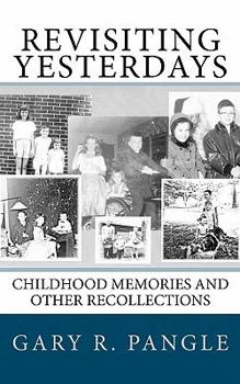 Paperback Revisiting Yesterdays: Childhood Memories and Other Recollections Book