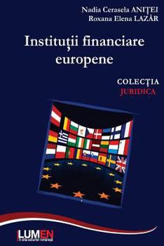 Paperback Institutii Financiare Europene [Romanian] Book