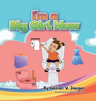 Hardcover I'm a Big Girl Now: Princess Ava and The Potty Book