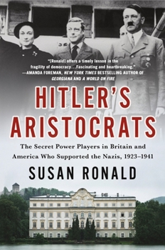 Paperback Hitler's Aristocrats: The Secret Power Players in Britain and America Who Supported the Nazis, 1923-1941 Book