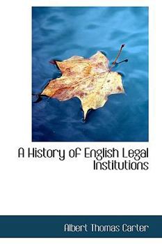 A History of English Legal Institutions