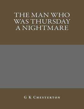 The Man Who Was Thursday a Nightmare