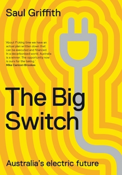 Paperback The Big Switch: Australia's Electric Future Book