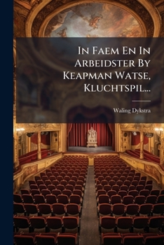 Paperback In Faem En In Arbeidster By Keapman Watse, Kluchtspil... [Western Frisian] Book