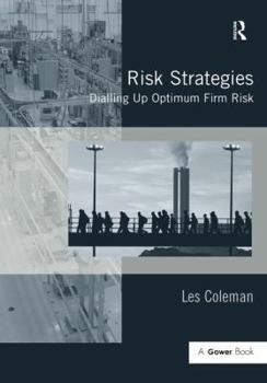 Hardcover Risk Strategies: Dialling Up Optimum Firm Risk Book