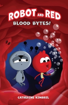 Robot and Red: Blood Bytes!