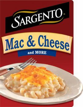 Unknown Binding Sargento Mac and Cheese and More Book
