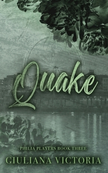 Quake: Philia Players Book Three