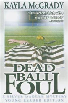Hardcover Dead Ball Foul (A Silver Dagger Mystery) Book