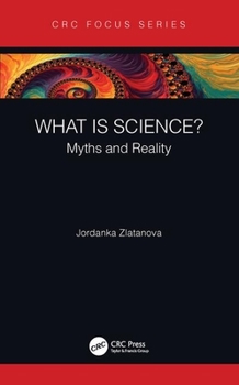Hardcover What Is Science?: Myths and Reality Book