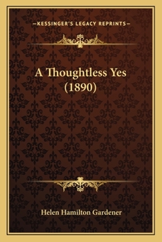Paperback A Thoughtless Yes (1890) Book