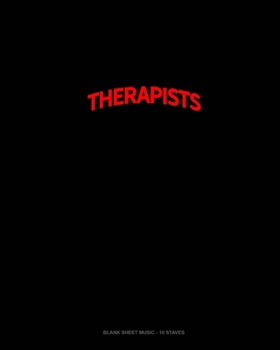 Paperback Bearded Therapists Do It Better: Blank Sheet Music - 10 Staves Book