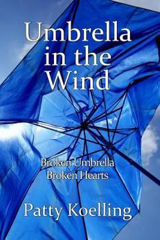 Paperback Umbrella in the Wind: Broken Umbrella Broken Hearts Book