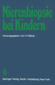 Paperback Nierenbiopsie Bei Kindern: Stellungnahme Der Arbeitsgemeinschaft Für Pädiatrische Nephrologie [German] Book