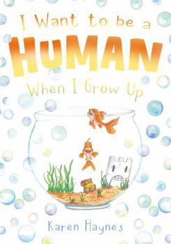 Paperback I Want to be a Human When I Grow Up Book