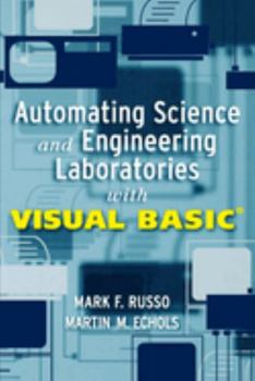 Paperback Automating Science and Engineering Laboratories with Visual Basic Book