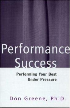 Paperback Performance Success: Performing Your Best Under Pressure Book