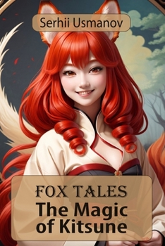 Paperback Fox Tales: The Magic of Kitsune Book