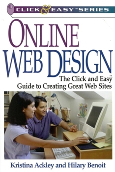 Paperback Online Web Design: The Click and Easy Guide to Creating Great Web Sites Book