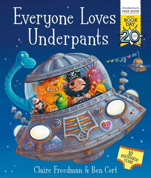 Paperback Everyone Loves Underpants: A World Book Day Book