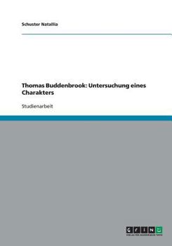 Paperback Thomas Buddenbrook: Untersuchung eines Charakters [German] Book