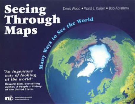 Paperback Seeing Through Maps: Many Ways to See the World Book