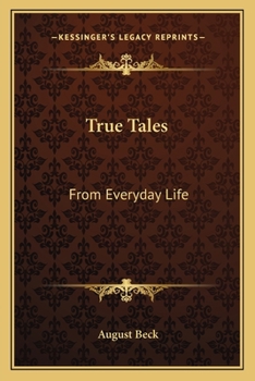 True Tales: From Everyday Life