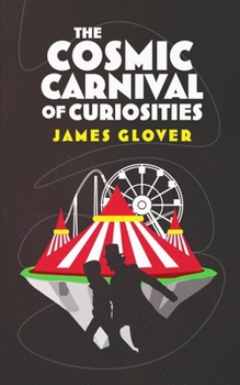 Paperback The Cosmic Carnival of Curiosities Book
