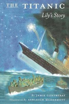 Paperback The Titanic - Lily's Story Book