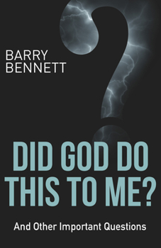 Paperback Did God Do This to Me?: And Other Important Questions Book