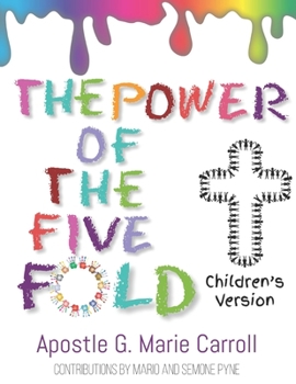 Paperback The Power Of The Five-Fold Children's Version Book