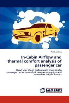 Paperback In-Cabin Airflow and thermal comfort analysis of passenger car Book