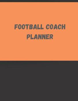 Football Coach Playbook: Youth Game Strategy Play Organizer