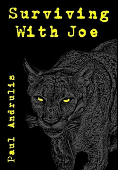 Surviving With Joe - Book #2 of the Joe Anderson