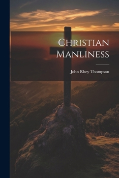 Paperback Christian Manliness Book