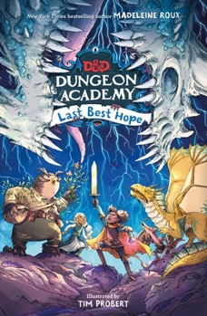 Hardcover Dungeons & Dragons: Dungeon Academy: Last Best Hope Book