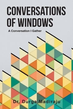 Paperback Conversations of Windows: A Conversation I Gather Book