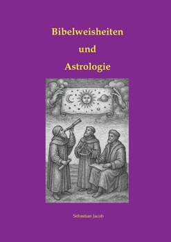 Paperback Bibelweisheiten und Astrologie [German] Book
