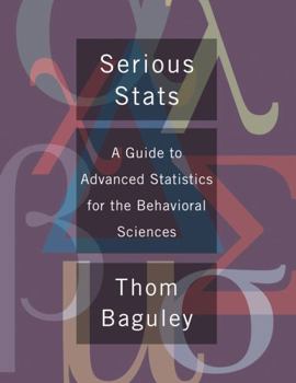 Hardcover Serious STATS: A Guide to Advanced Statistics for the Behavioral Sciences Book