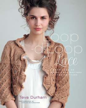 Hardcover Loop-d-Loop Lace: More Than 30 Novel Lace Designs for Knitters Book