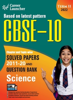 Paperback CBSE Class X 2022 - Term II: Chapter and Topic-wise Solved Papers 2011-2020 & Question Bank: Science Book