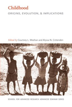Paperback Childhood: Origins, Evolution, and Implications Book