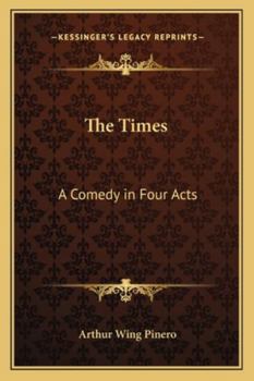 Paperback The Times: A Comedy in Four Acts Book