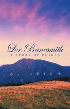 Lor Banesmith: A Story of Phinea