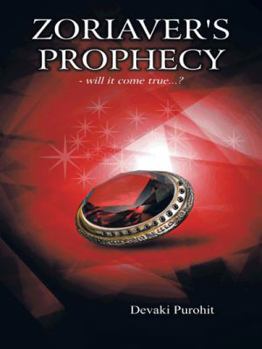 Paperback Zoriaver's Prophecy: - Will It Come True...? Book