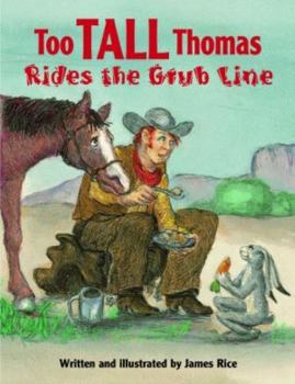 Hardcover Too Tall Thomas Rides the Grub Line Book